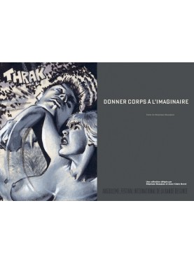 Catalogue d'exposition : Corben – Donner corps à l’imaginaire